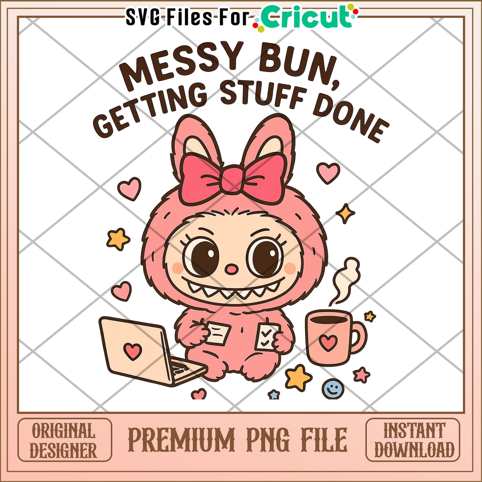 Messy bun getting stuff done png, labubu quotes png, labubu cartoon png