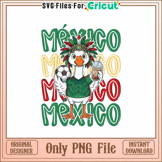 Mexico Soccer Goose PNG, Cinco De Mayo Clipart, Cricut PNG