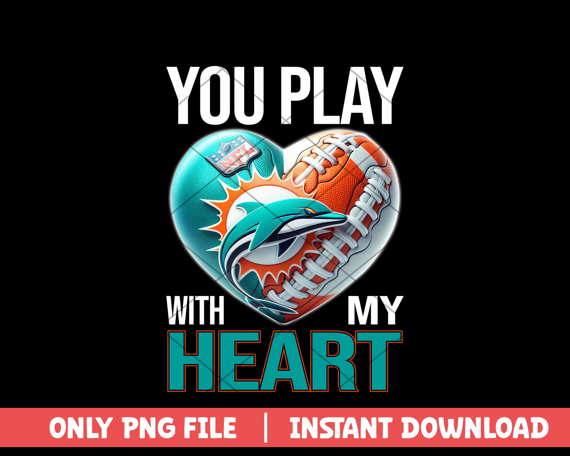 Miami Dolphins you play with my heart png, Miami Dolphins png