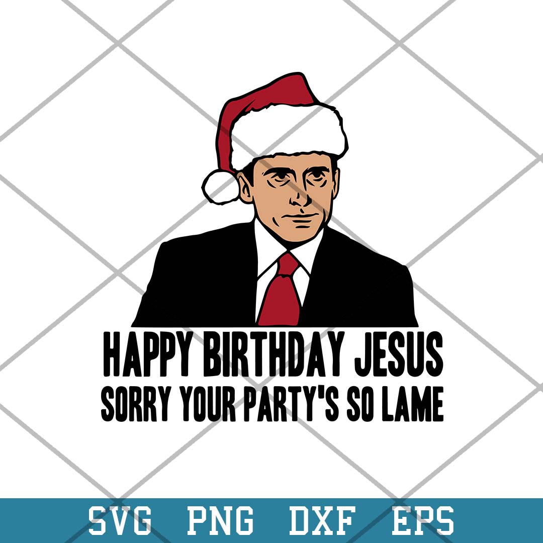 Michael Happy Birthday Jesus Sorry Your Party_s So Lame Svg, Halloween Svg-Svgfilesforcricut