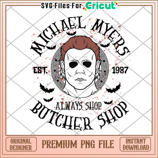 Michael myers always shop butcher shop png, halloween​ design​ png, halloween costume​ png