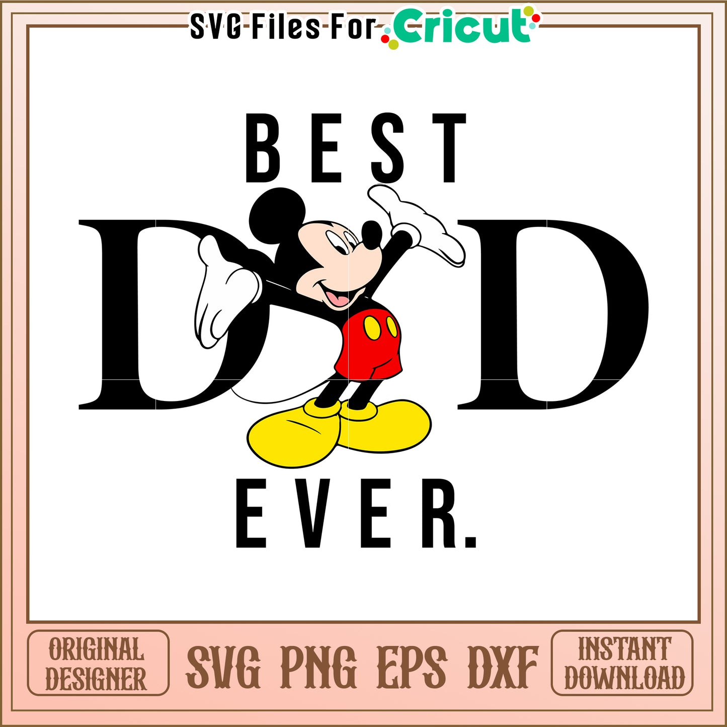 Mickey Mouse Best Dad Ever SVG Design