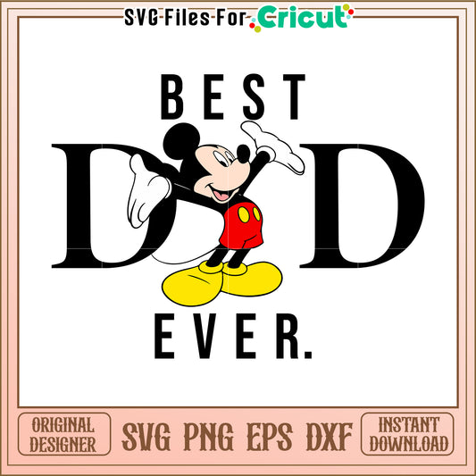 Mickey Mouse Best Dad Ever SVG Design