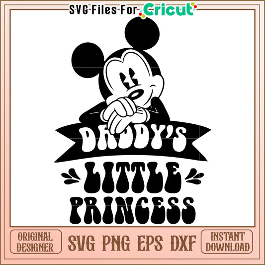 Mickey Mouse Daddy's Little Princess SVG