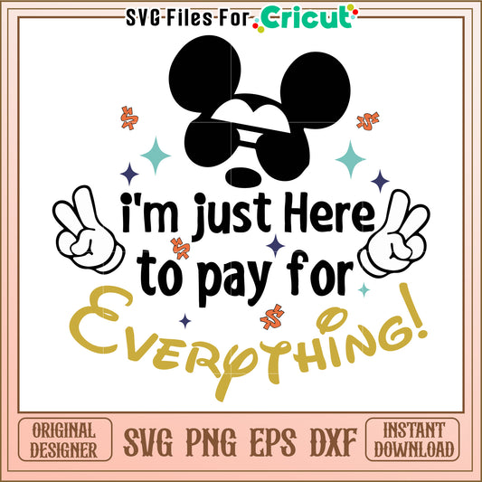 Mickey Mouse SVG Pay for Everything Design