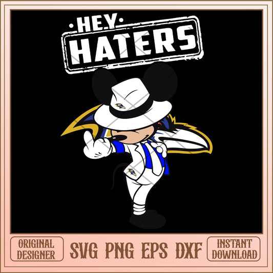 Mickey mouse Hey haters Baltimore Ravens svg, Disney characters svg, digital download