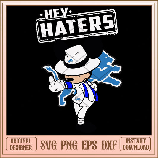 Mickey mouse Hey haters Detroit Lions svg, Disney characters svg, digital download