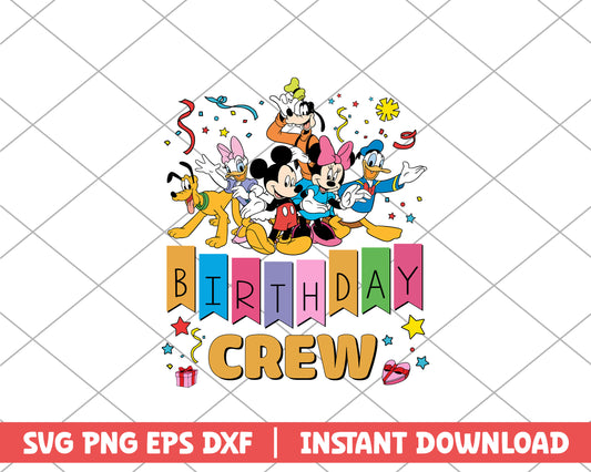 Mickey and friends birthday crew disney svg 