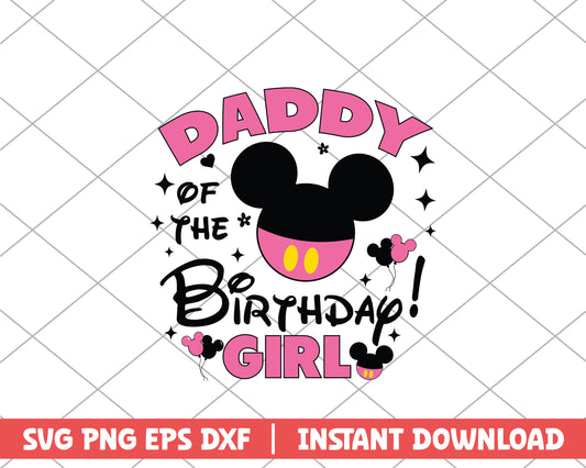 Mickey daddy of the birthday girl disney svg 