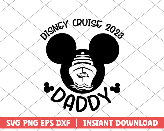 Mickey disney cruise 2023 daddy disney svg