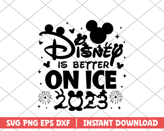 Mickey disney is better on ice 2023 disney svg