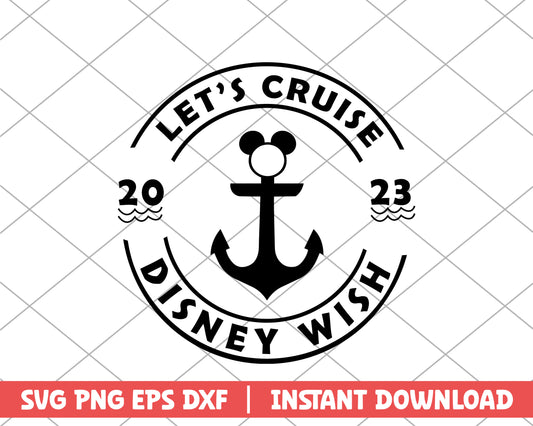 Mickey let's cruise disney wish disney svg