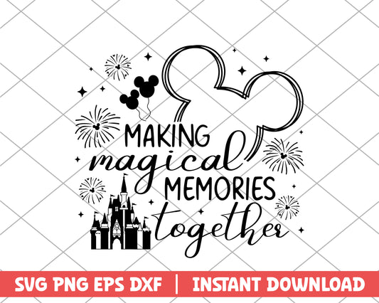 Mickey making magical memories together disney svg