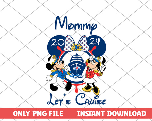 Mickey mouse let's cruise mommy disney png 