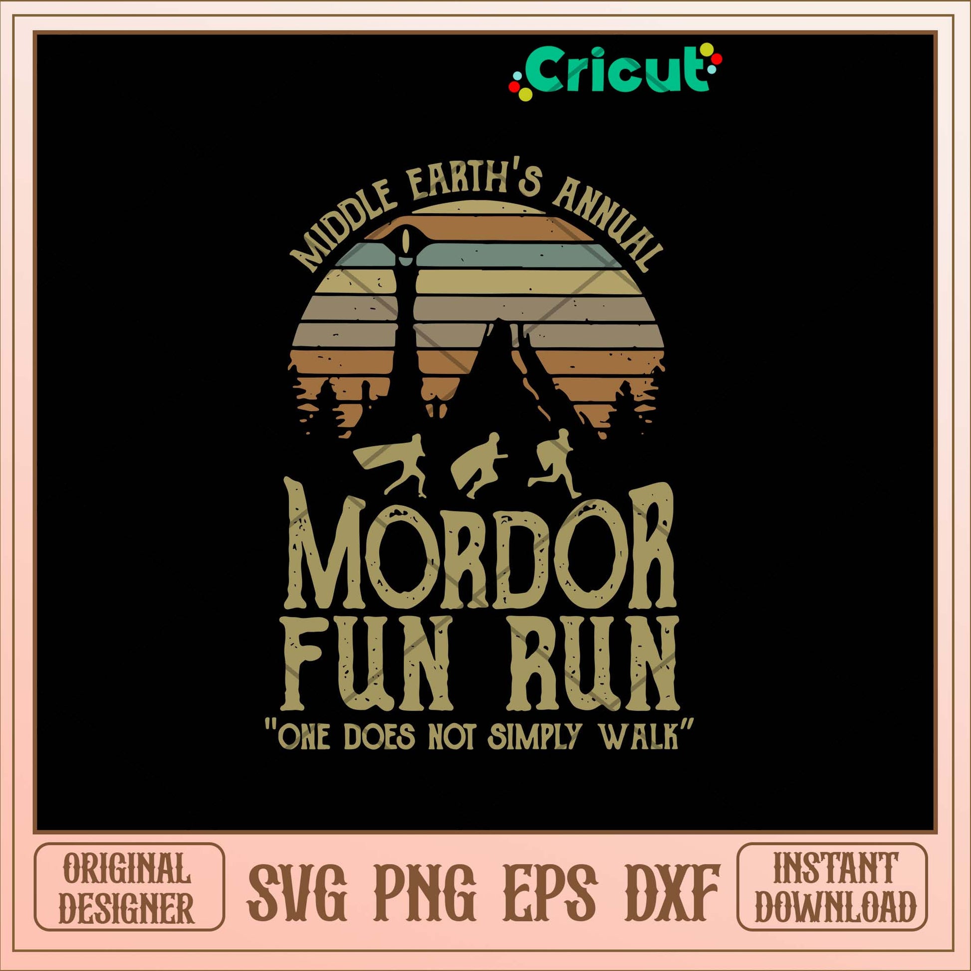 Middle Earth_s Annual Mordor Fun Run One Does Not Simply Walk Svg, Png Dxf Eps File-Svgfilesforcricut