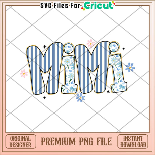 Mimi Name PNG Blue Stripes Floral Design