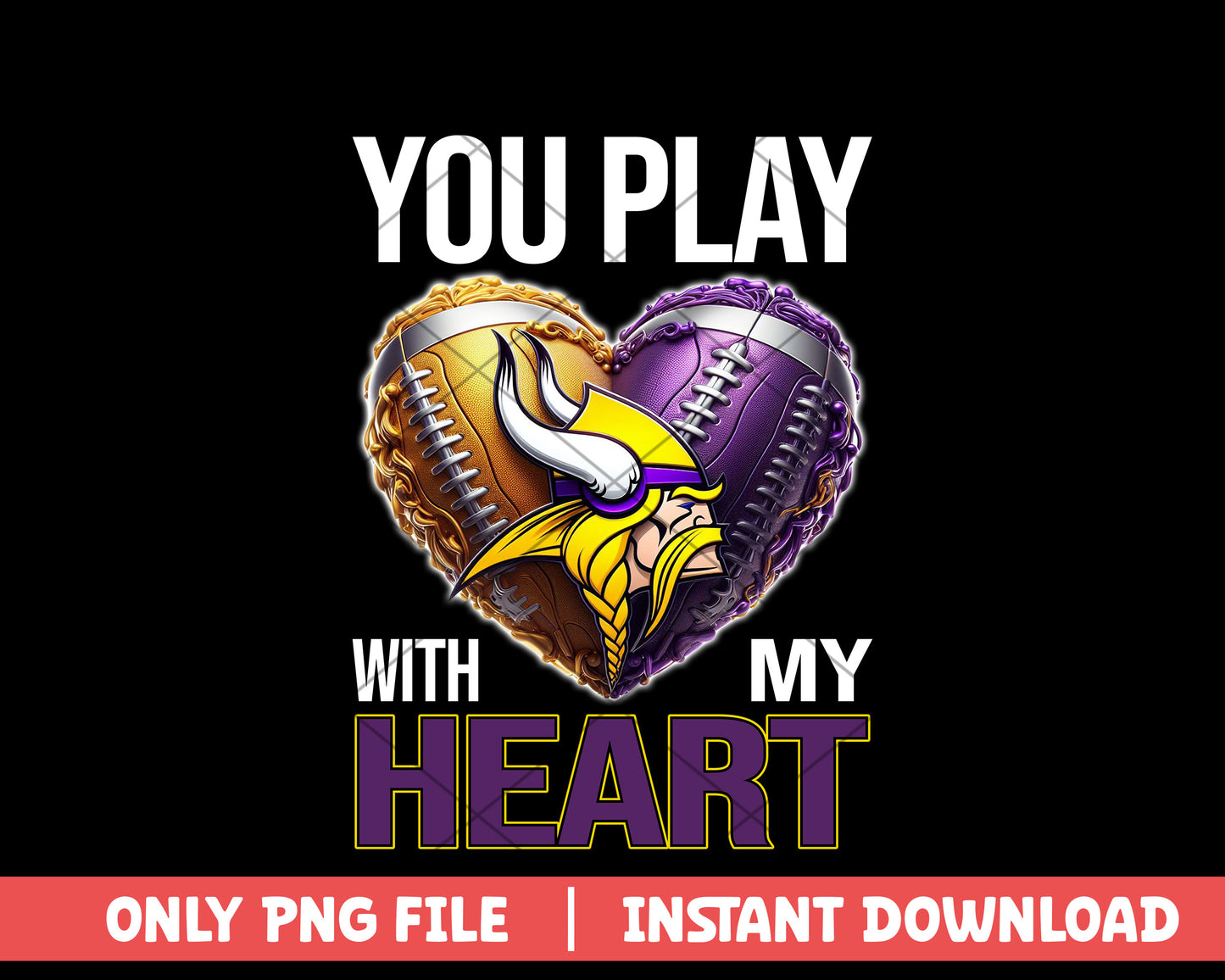 Minnesota Vikings you play with my heart png, Minnesota Vikings png