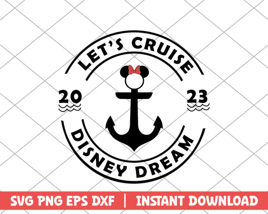 Minnie let's cruise disney dream disney svg