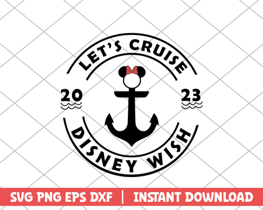 Minnie let's cruise disney wish disney svg