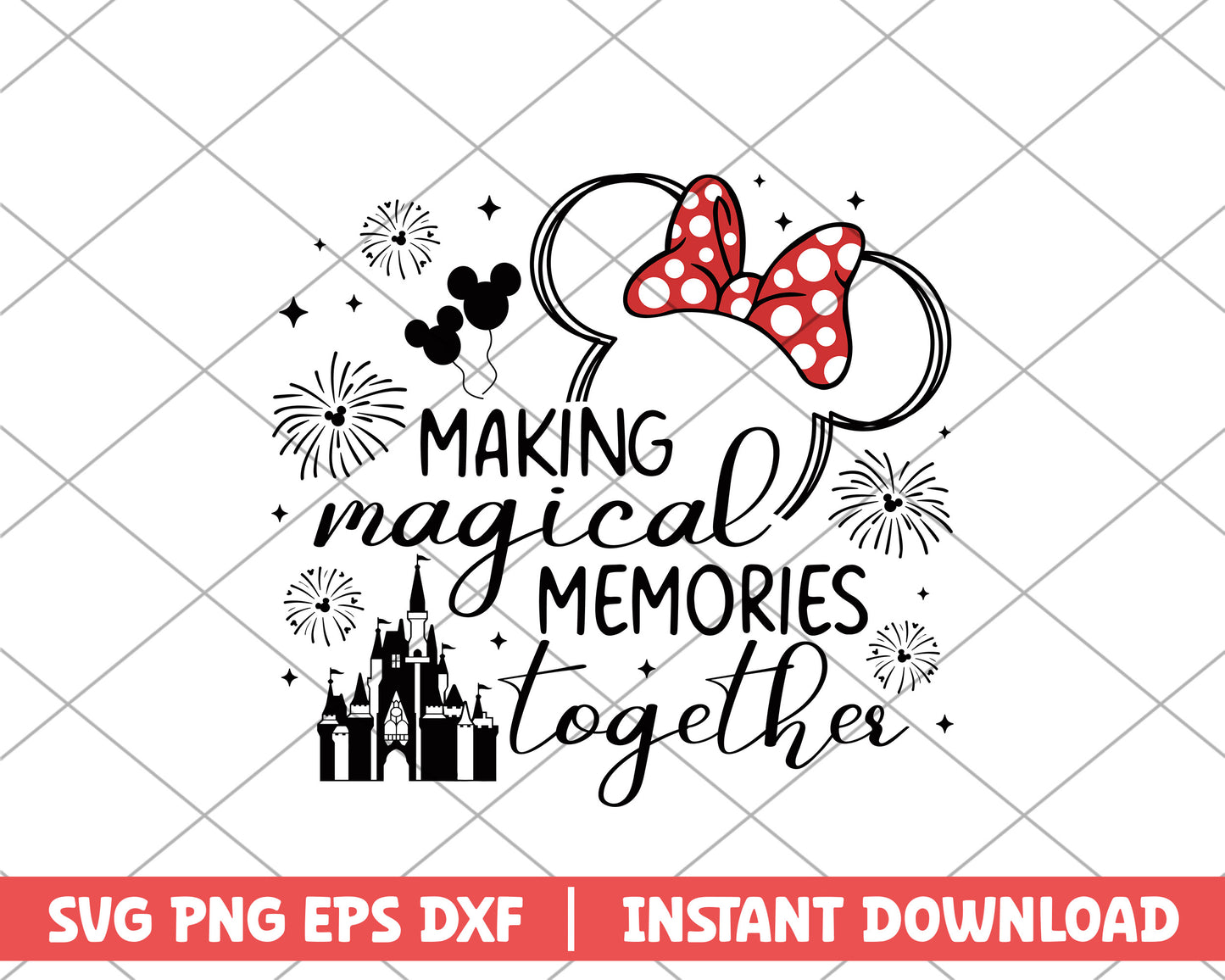 Minnie making magical memories together disney svg