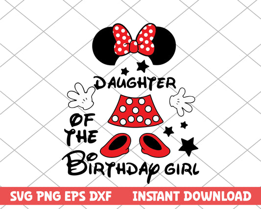 Minnie mouse daughter of the birthday girl svg 