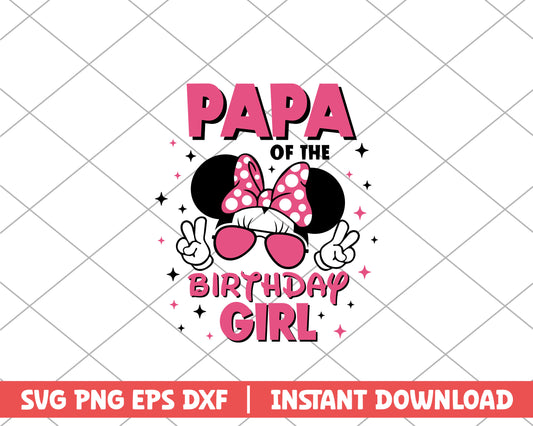 Minnie mouse papa of the birthday girl disney svg 