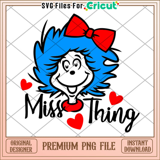 Miss Thing PNG Design - Instant Download