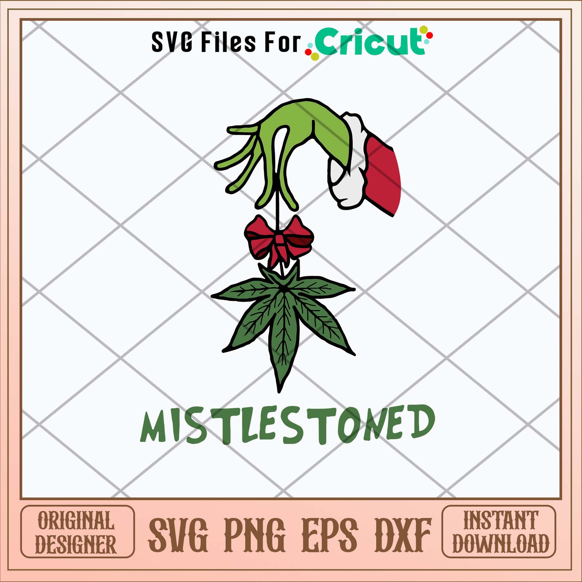 Mistlestoned Svg, Grinch Svg-Svgfilesforcricut
