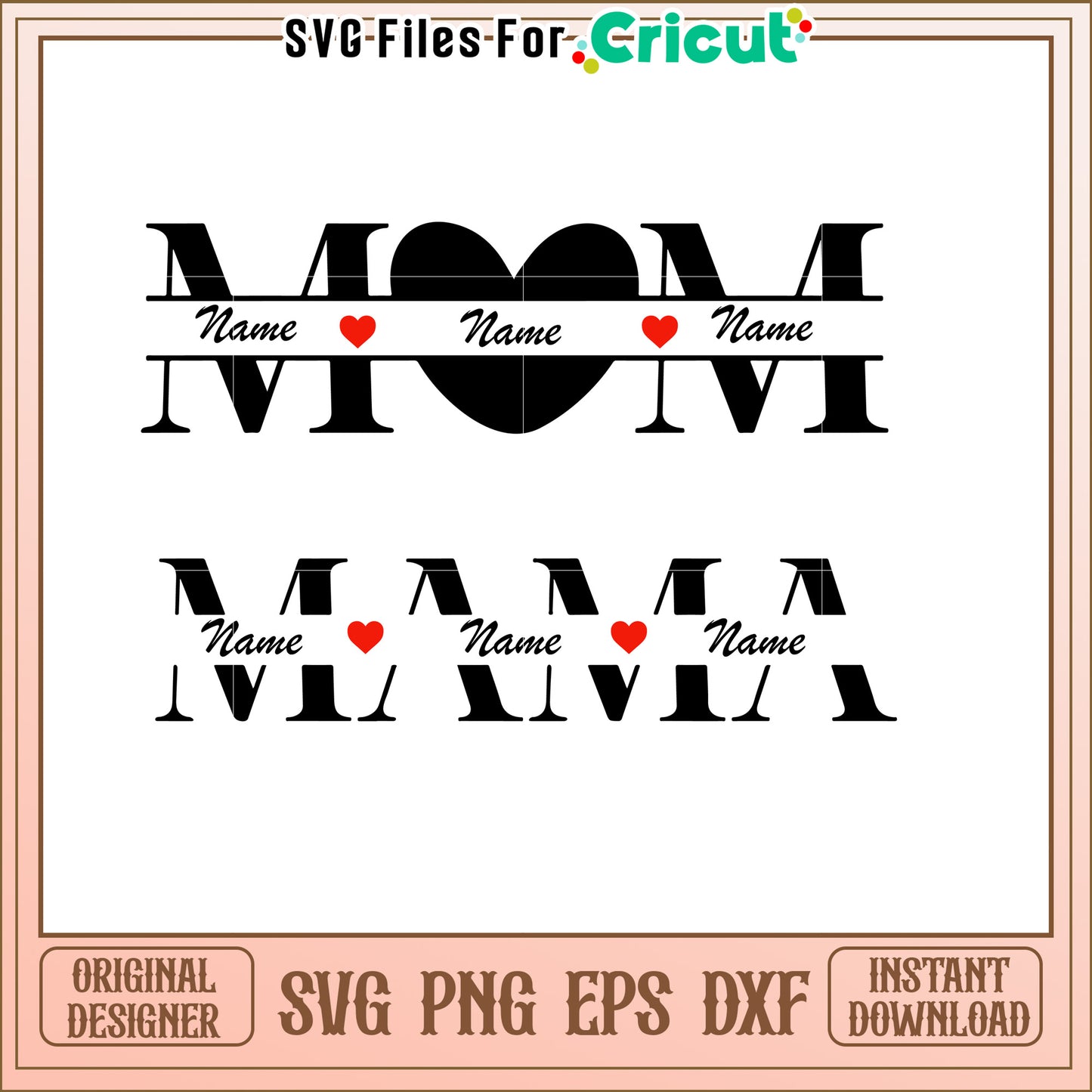 Mom Heart Names SVG Cut File