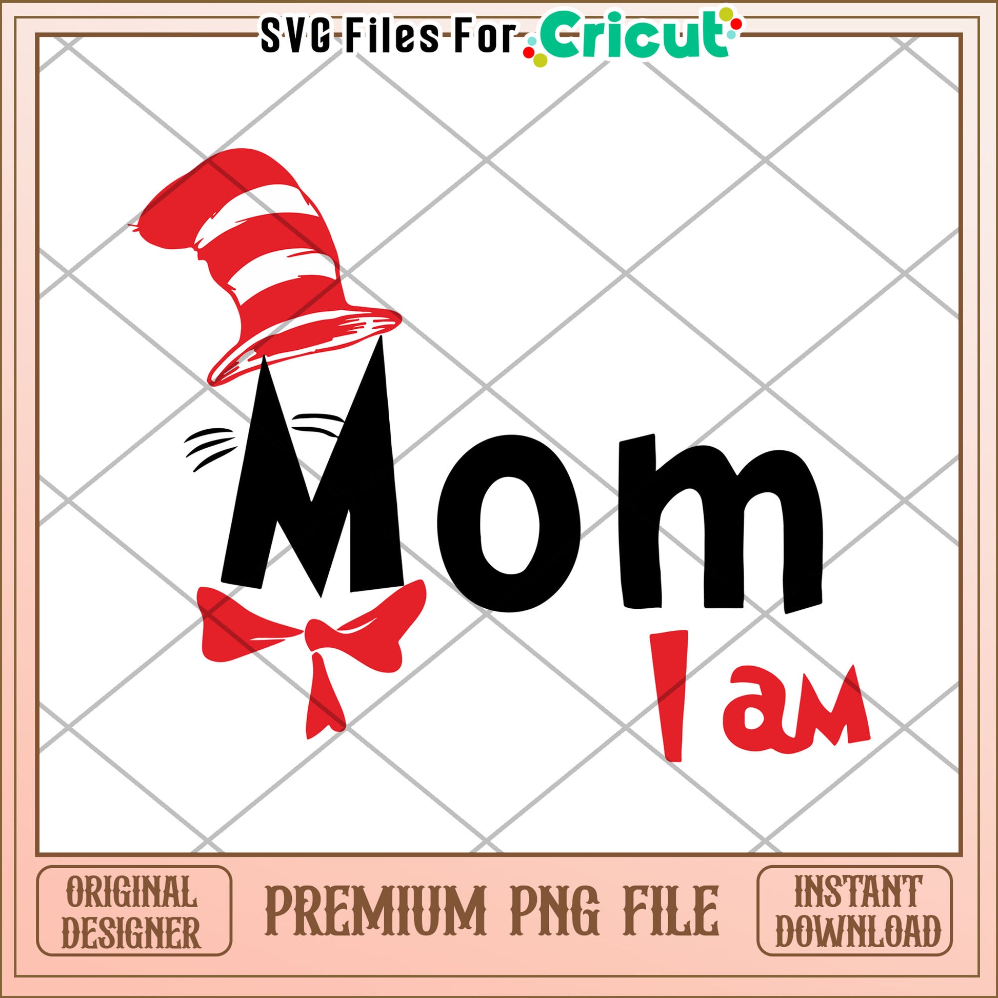 Mom I Am Cat Hat PNG Design
