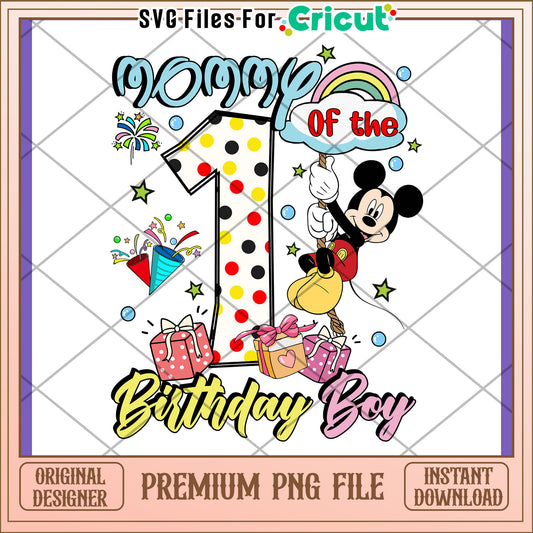 Mommy of the Birthday Boy First Birthday PNG Design