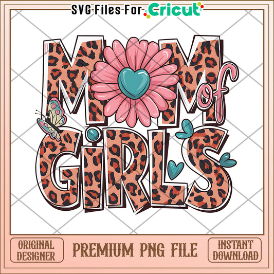 Mom of Girls Leopard Print PNG