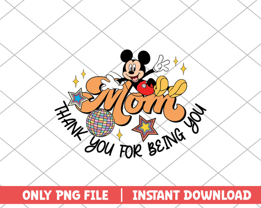 Mom thank you for being you mother day png
