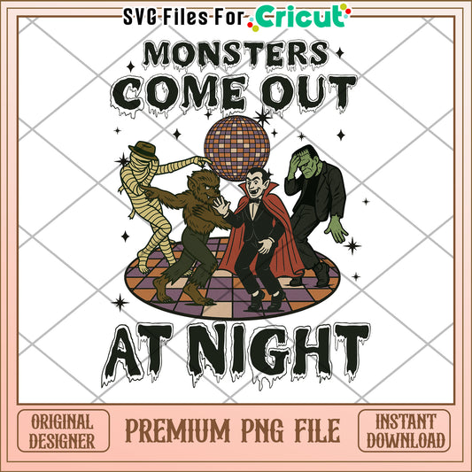 Monsters come out at night png, halloween design png, horror halloween png