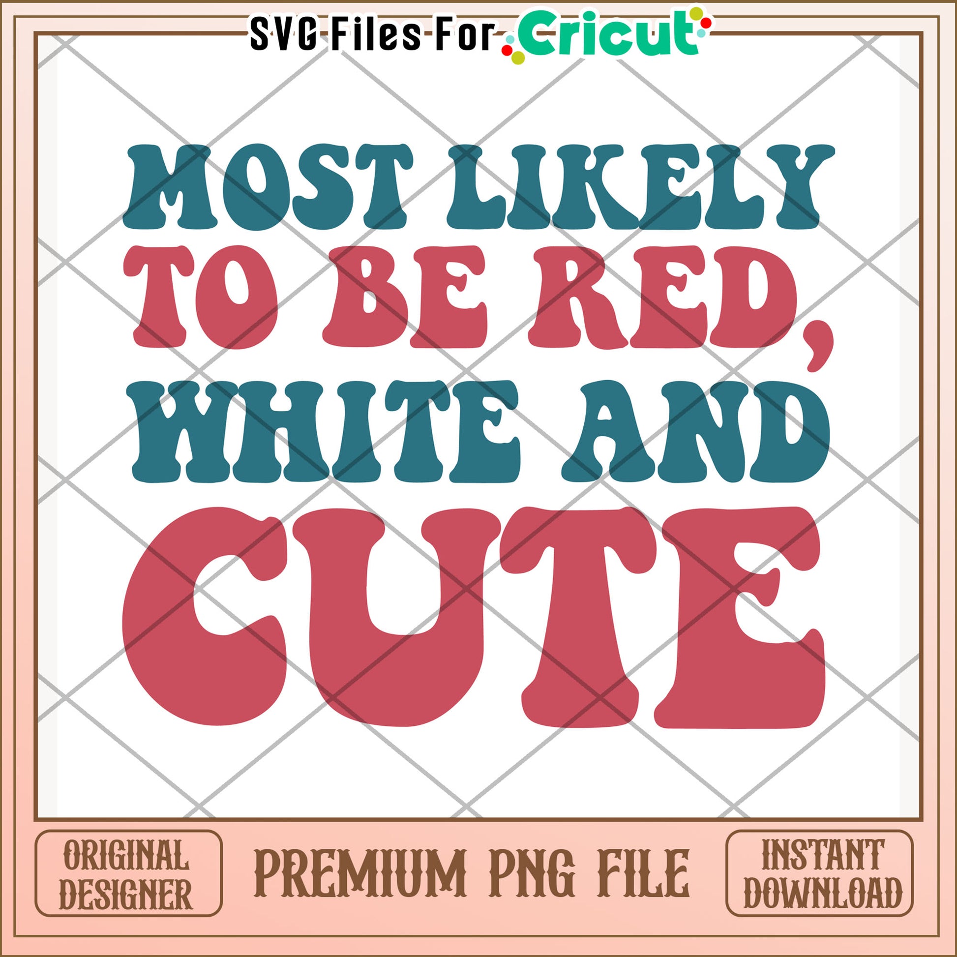 Most likely to be red white and blue png, patriotic phrase png, usa colors png