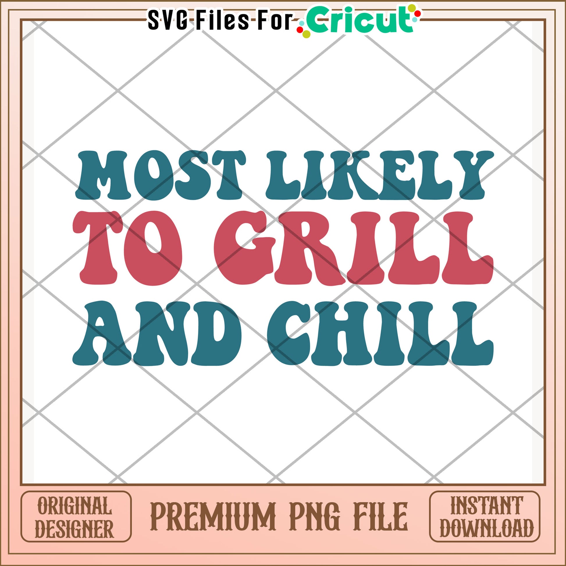 Most likely to grill and chill png, casual slogan png, summer vibes png
