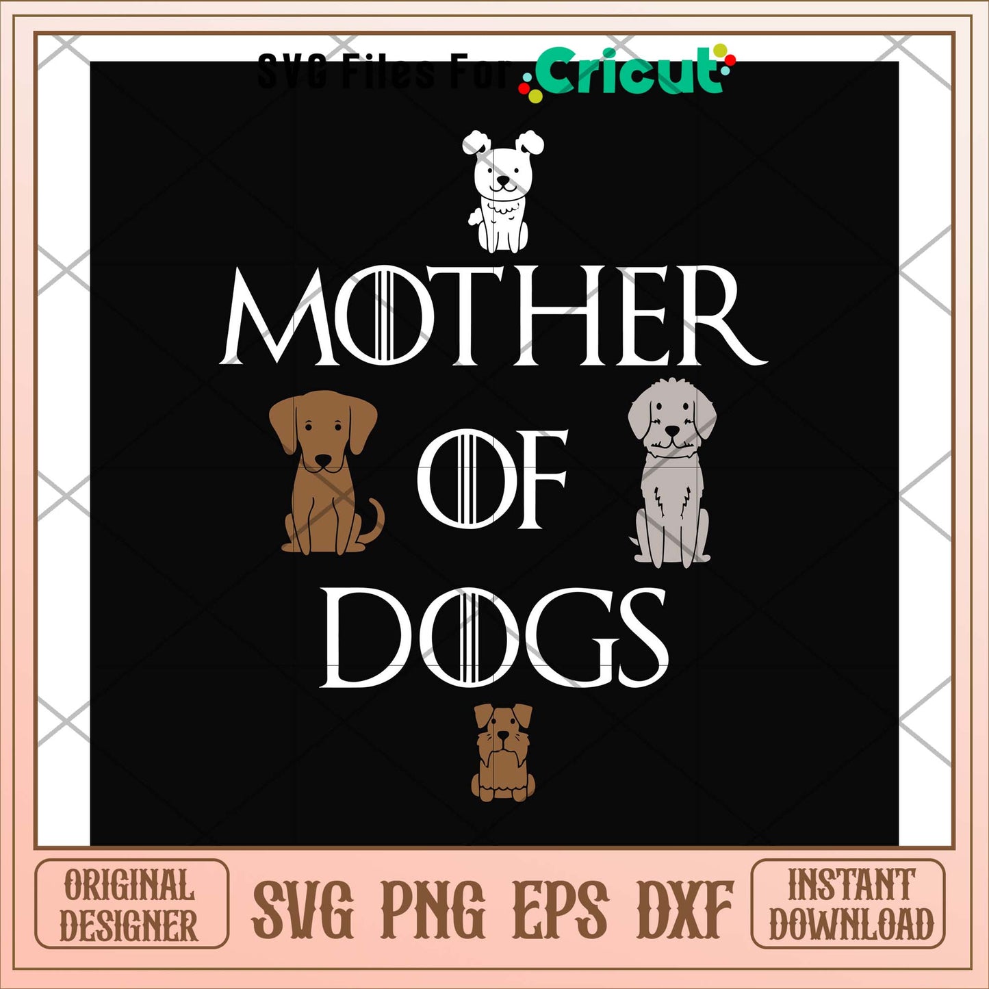Mother of dogs black svg, dog's mother svg, funny svg