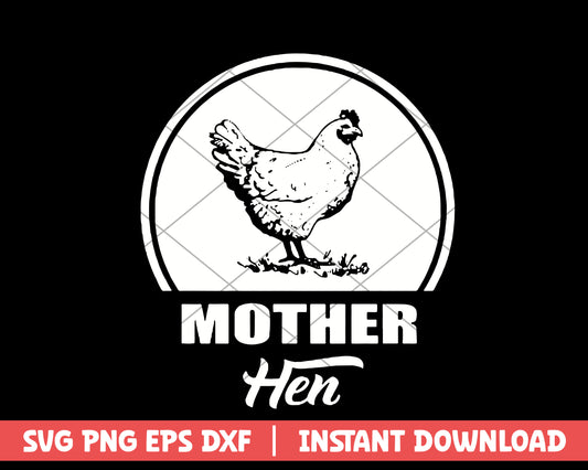 Mother hen mothers day svg 