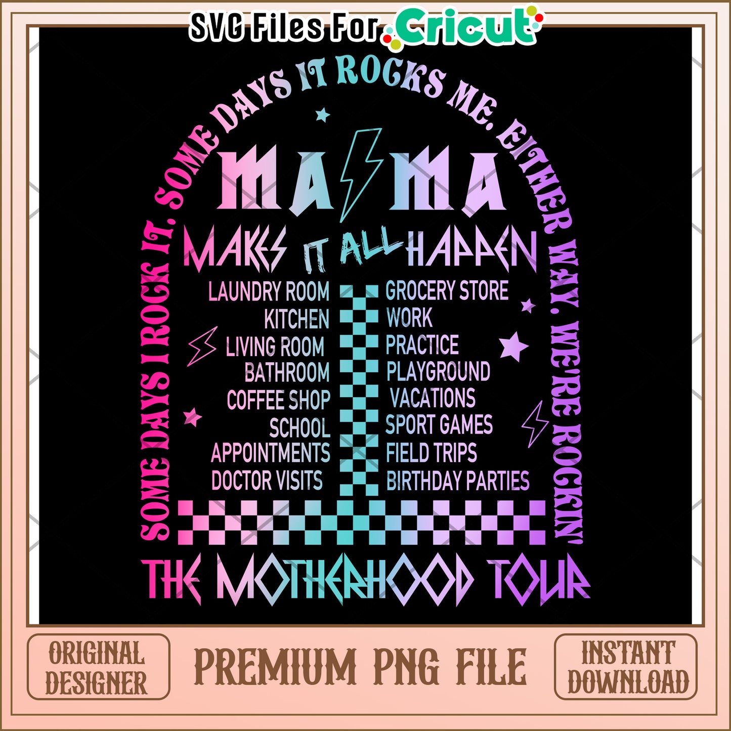 Motherhood Tour PNG File for Cricut Design Projects