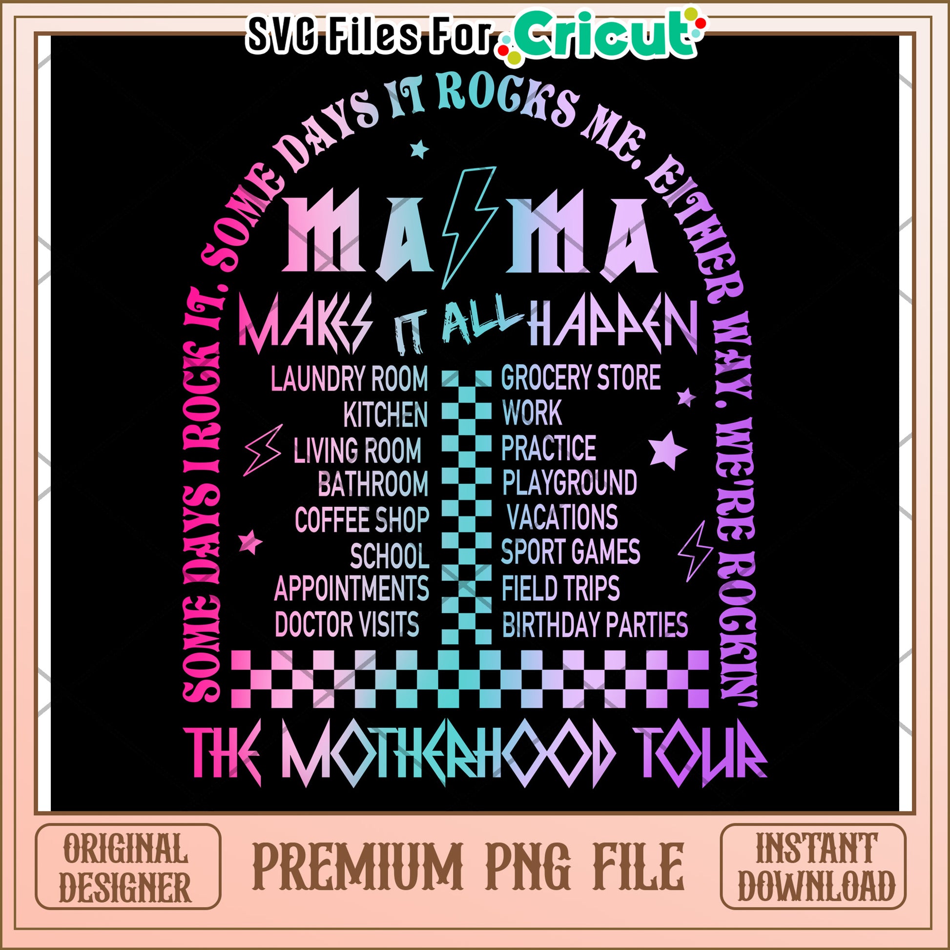 Motherhood Tour PNG File for Cricut Design Projects