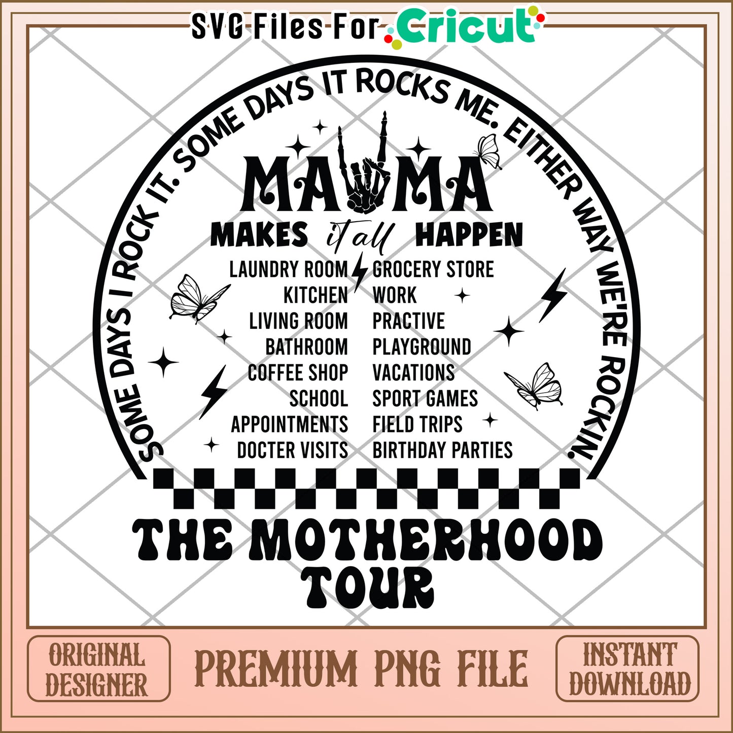 Motherhood Tour PNG File for Cricut Love and Fun Designs
