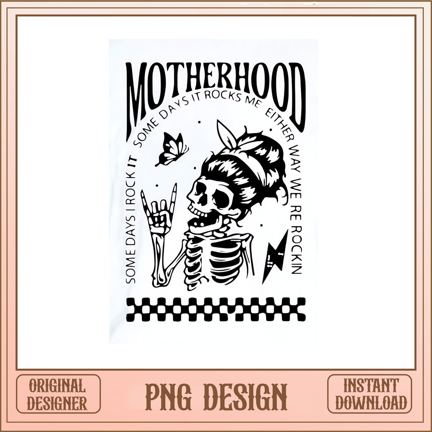 Motherhood Skeleton Rock PNG, Funny Mom Skull Shirt, Mom Life PNG