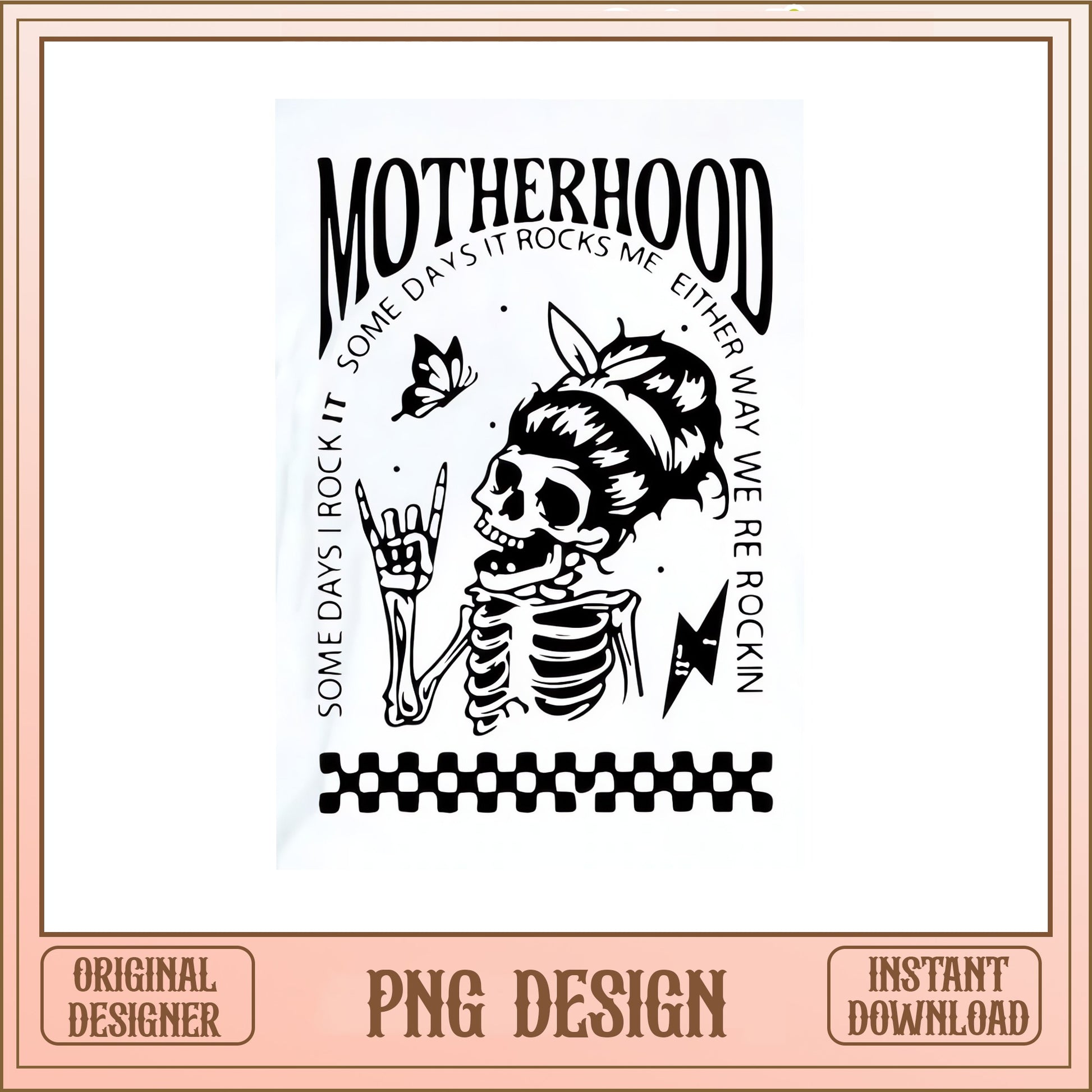 Motherhood Skeleton Rock PNG, Funny Mom Skull Shirt, Mom Life PNG