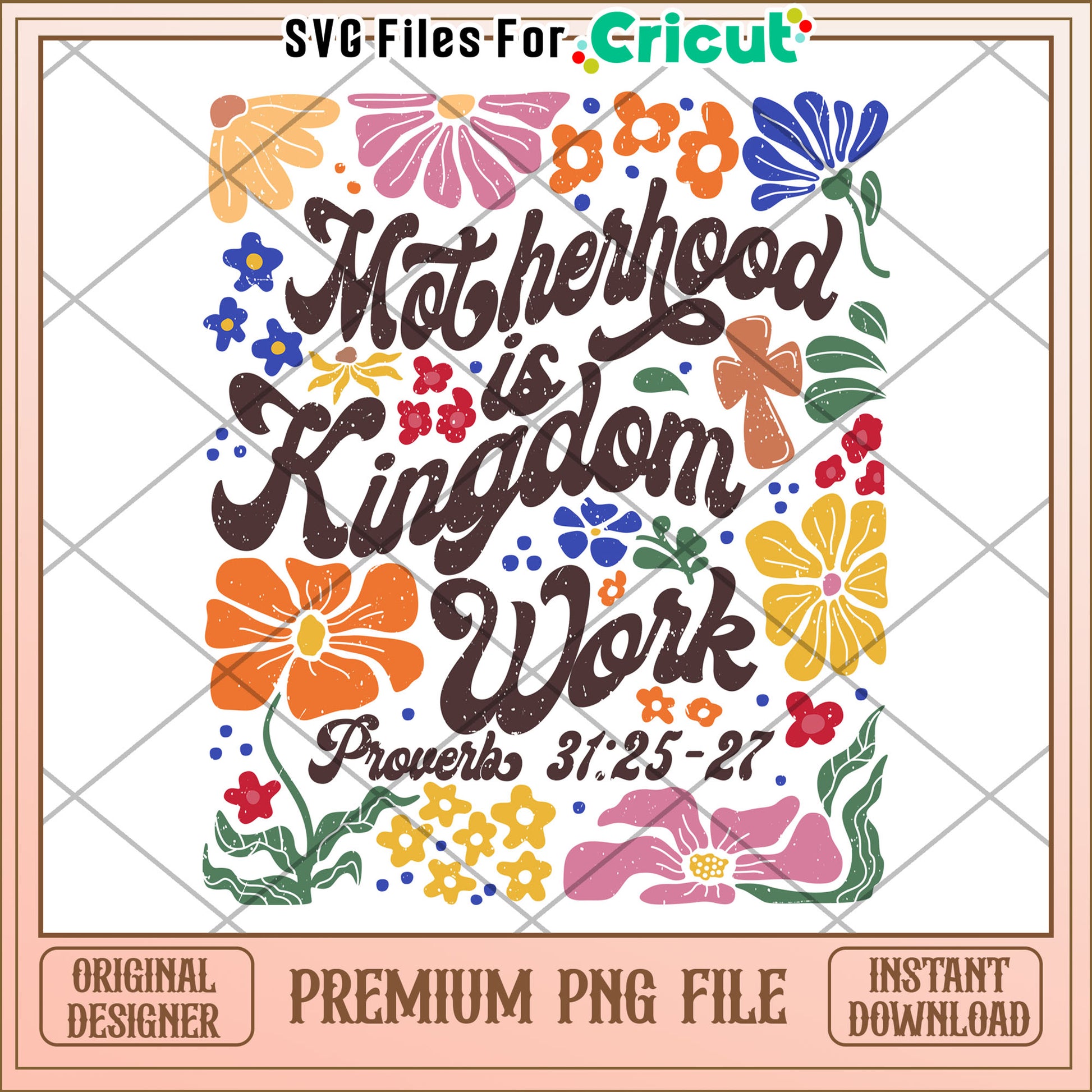 Motherhood is Kingdom Work PNG