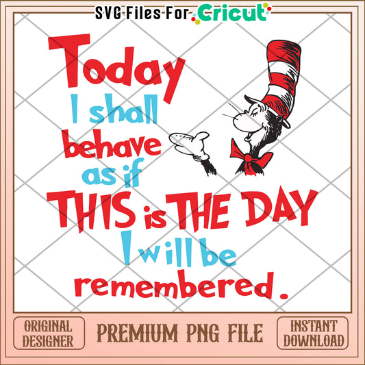 Motivational Quote Today I Shall Behave PNG Download