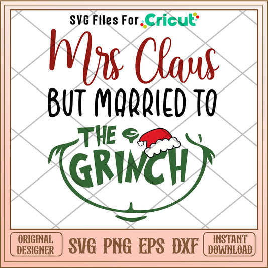 Mrs Claus But Married To The Grinch SVG grinch face outline​ svg