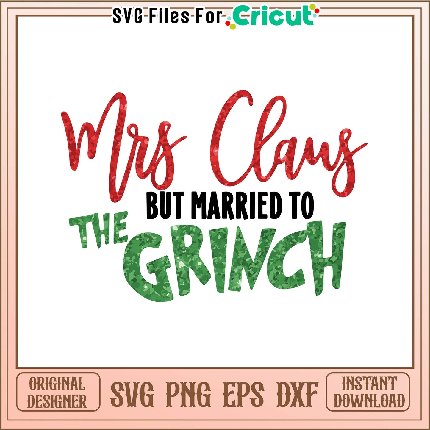 Mrs claus but marry to the grinch svg, mr and mrs claus​ svg