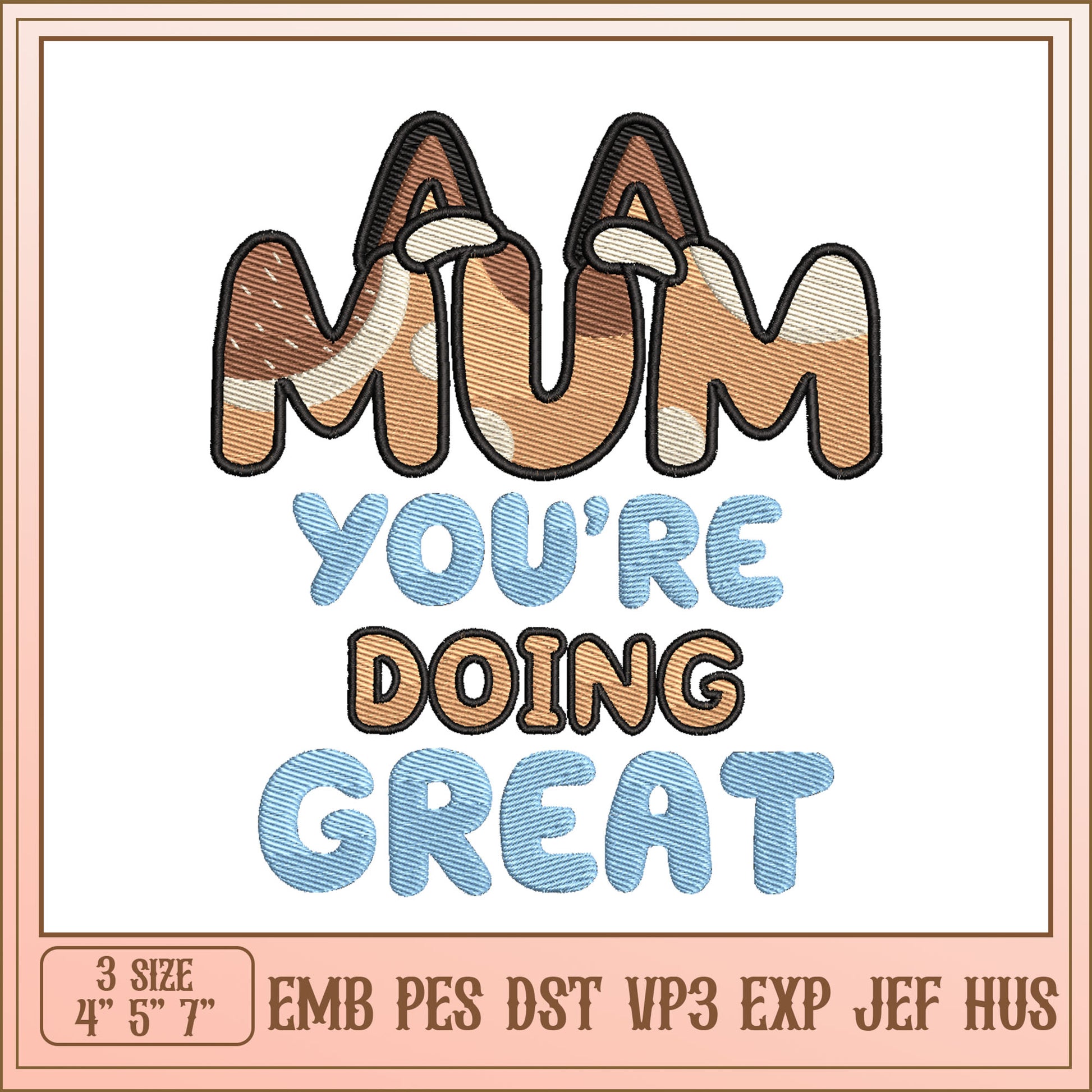 Mum Doing Great Embroidery Design