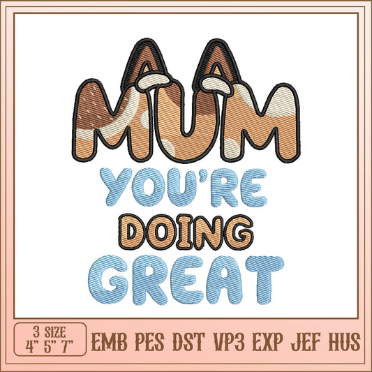 Mum Doing Great Embroidery Design