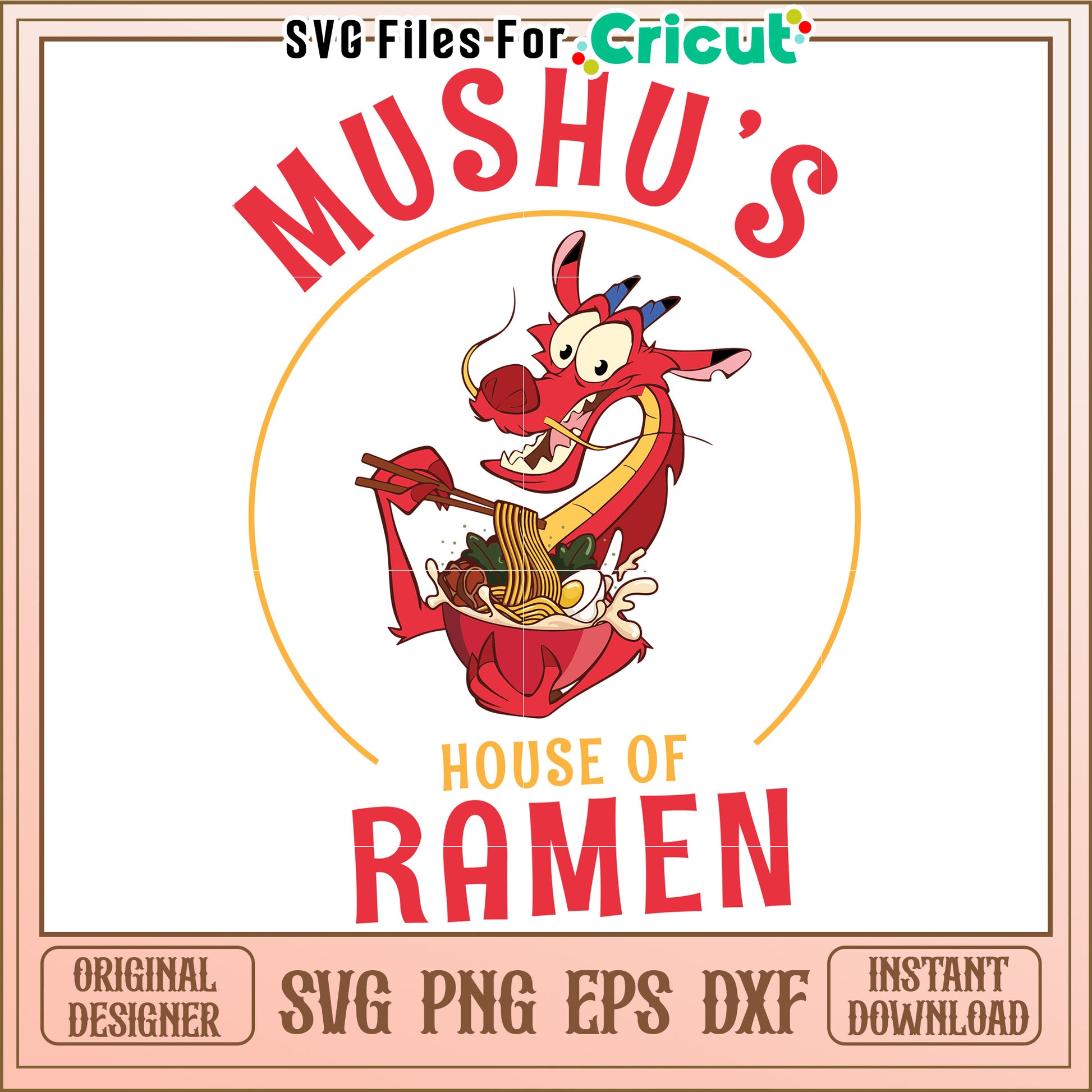Mushu Ramen SVG Cricut Design Instant Download